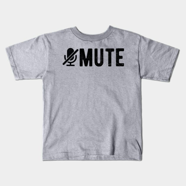 you are on mute Kids T-Shirt by Gaming champion